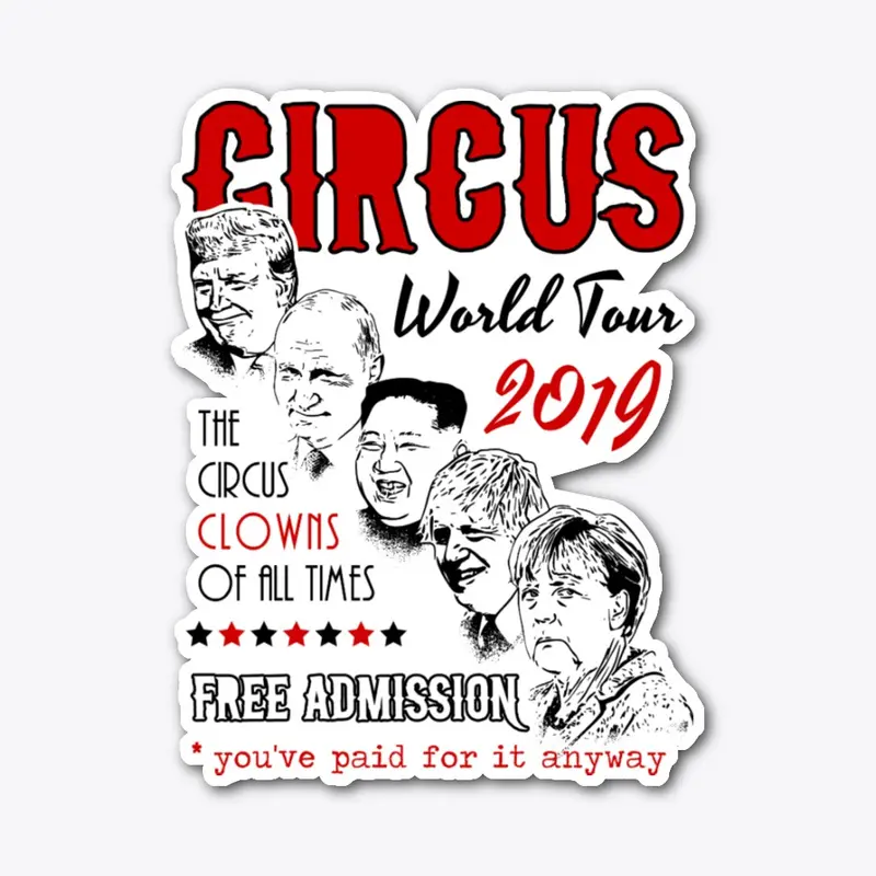 Political Circus Clowns World Tour 2019