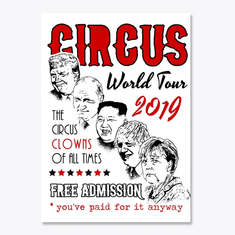 Political Circus Clowns World Tour 2019